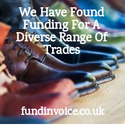 We have arranged funding for a diverse range of trades recently.