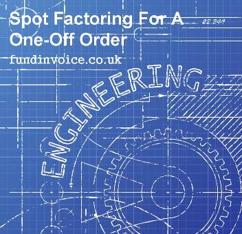 Factoring for engineering companies.