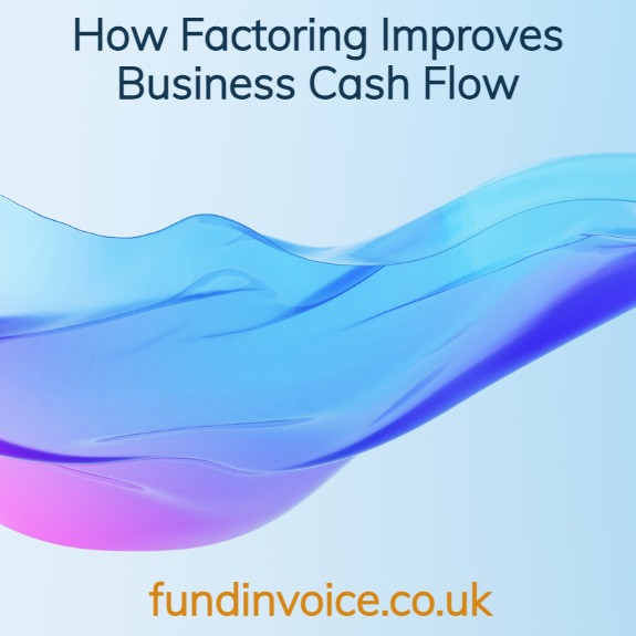 How factoring can be used to improve the cash flow of your business.