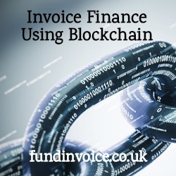 How blockchain technology can be applied to invoice finance.