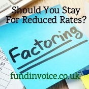 If your factoring company reduces their price should you stay?